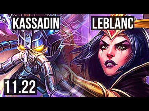 KASSADIN vs LEBLANC (MID) | 7/0/2, 1.4M mastery, Godlike, 300+ games | KR Diamond | 11.22