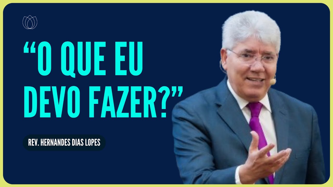 COMO POSSO SER SALVO? | Rev. Hernandes Dias Lopes | IPP