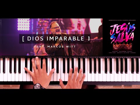 Dios Imparable | Marcos Witt | Jesús Salva | Piano Cover | Usa 🎧