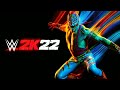 Wwe 2k22 Official Trailer Theme Song - 