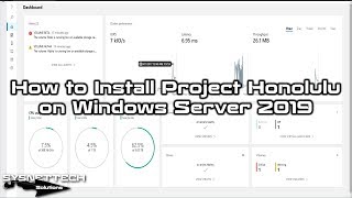 How to Install Project Honolulu on Windows Server 2019 | SYSNETTECH Solutions