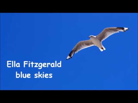 Ella Fitzgerald  blue skies lyrics