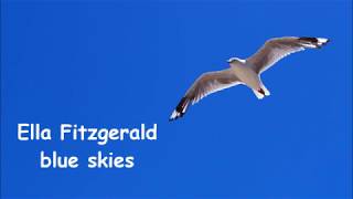Ella Fitzgerald  blue skies lyrics