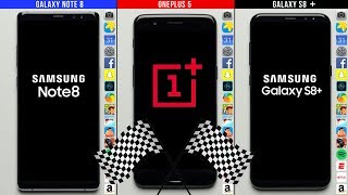 Samsung Galaxy Note8 vs. OnePlus 5 vs. Samsung Galaxy S8+ Speed Test