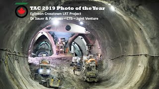 TAC 2019 Photograph of the Year Dr  Sauer & Partners, CTS Eglinton Crosstown LRT