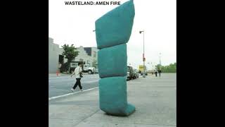 Wasteland "Amen Fire" 2002 Full Album