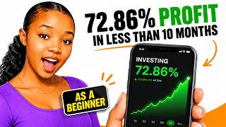 How I'm Up 72.86% in Less Than 10 Months as a Beginner Investor