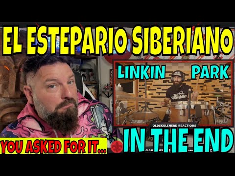 Drummer Reacts to El Estepario Siberiano - Linkin Park - In The End - DRUM COVER