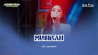 Download lagu ANA RISTA - MUSIBAH - PERDANA MUSIK | SK PRO AUDIO mp3