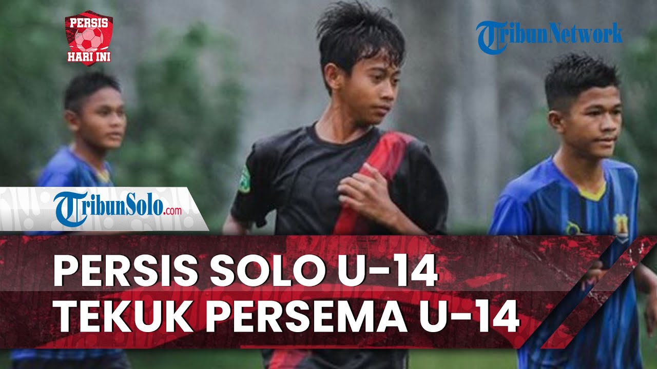 Persis Hari Ini: Persis Solo U-14 Uji Kekuatan Persema Malang U-14: Menang dengan Skor 2-1