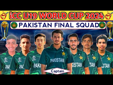 iCC U19 World cup 2024 | Pakistan team final Squad | Pakistan U19 full Squad for WC 2024 | Ilyas spo