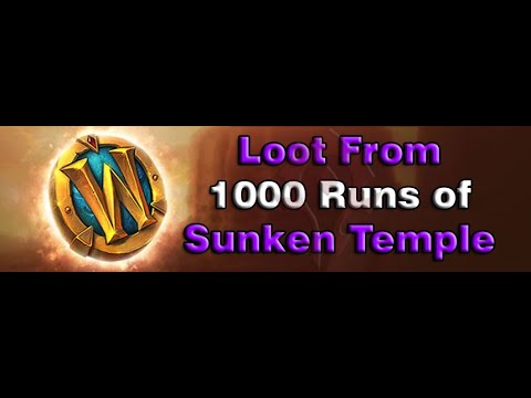 [WOW GOLD FARM 9.0] Loot From 1000 Runs of Sunken Temple