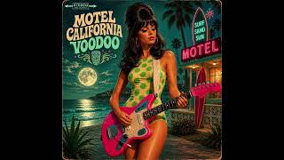 Download lagu Motel California Voodoo - Psychedelic Surf Rock - Full Album mp3 Download lagu Motel California Voodoo - Psychedelic Surf Rock - Full Album mp3