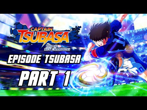 Captain Tsubasa: Rise of New Champions - Gameplay Walkthrough Part 1 - Episode Tsubasa Begins
