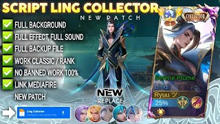 Download lagu Script Skin Ling Collector - Serene Plume No Password | Full Effect Voice | Patch Terbaru mp3
