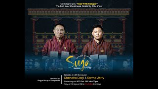 Download lagu SUJA WITH RABGAY | S01 EP6 | CHENCHO DORJI | KARMA JERRY | Drukyuel Films | 2021 mp3