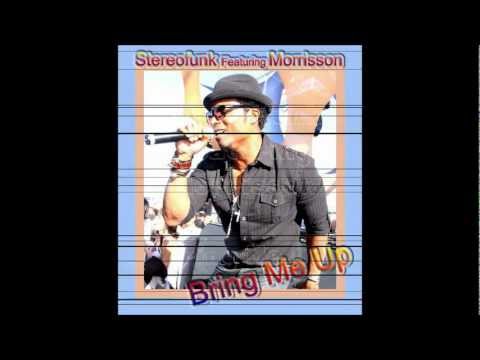 Stereofunk Featuring Morrisson - Bring Me Up (Original Vocal)