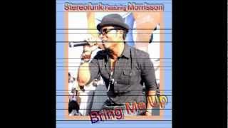 Stereofunk Featuring Morrisson - Bring Me Up (Original Vocal)