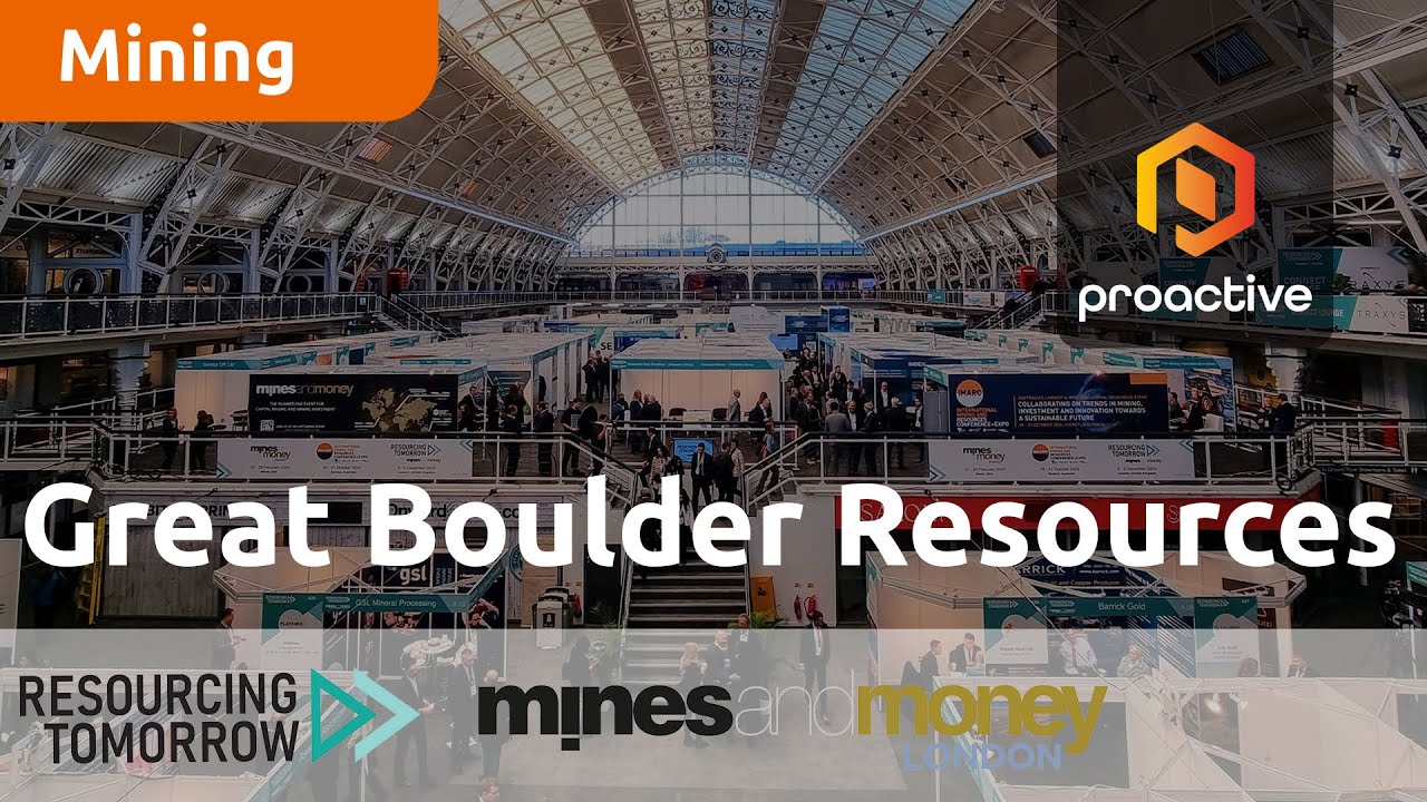 Great Boulder Resources speaks to Proactive at Resourcing Tomorrow 2023