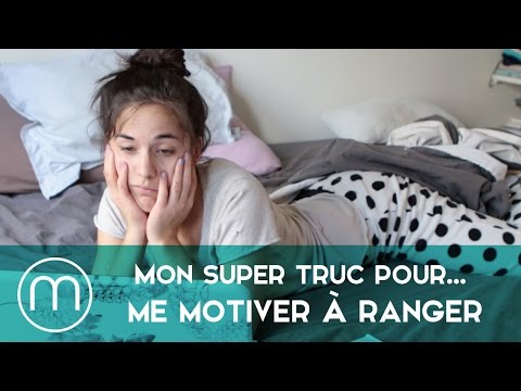 My great trick to... motivate myself to tidy up