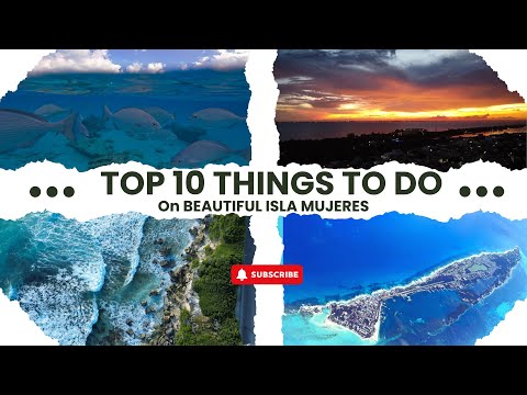 Top 10 Things To Do On Isla Mujeres, Mexico :  2025
