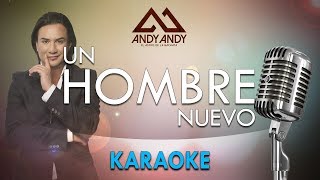 Andy Andy - Un Hombre Nuevo (Karaoke)