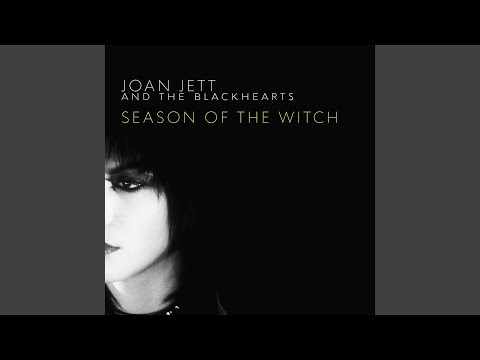 Season Of The Witch - Joan Jett