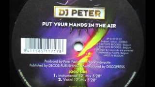 SPEED GARAGE - DJ PETER - PUT YOUR HANDS IN THE AIR - (Da Flip Remix)