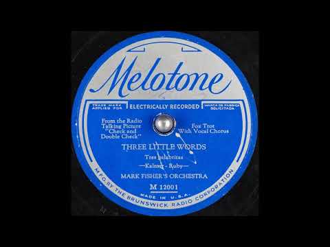 Mark Fisher's Orchestra - Three Little Words (1930)