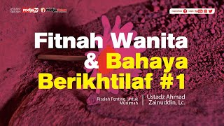 Download lagu Risalah Muslimah: Fitnah Wanita & Bahaya Berikhtilat #1 l Ustadz Ahmad Zainuddin, Lc. mp3