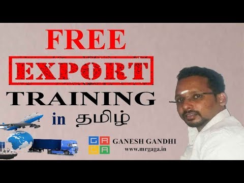 💯Free Export Training Program in Tamil (Online) // ஏற்றுமதி தொழில் , இலவச பயிற்சி By Ganesh Gandhi Video