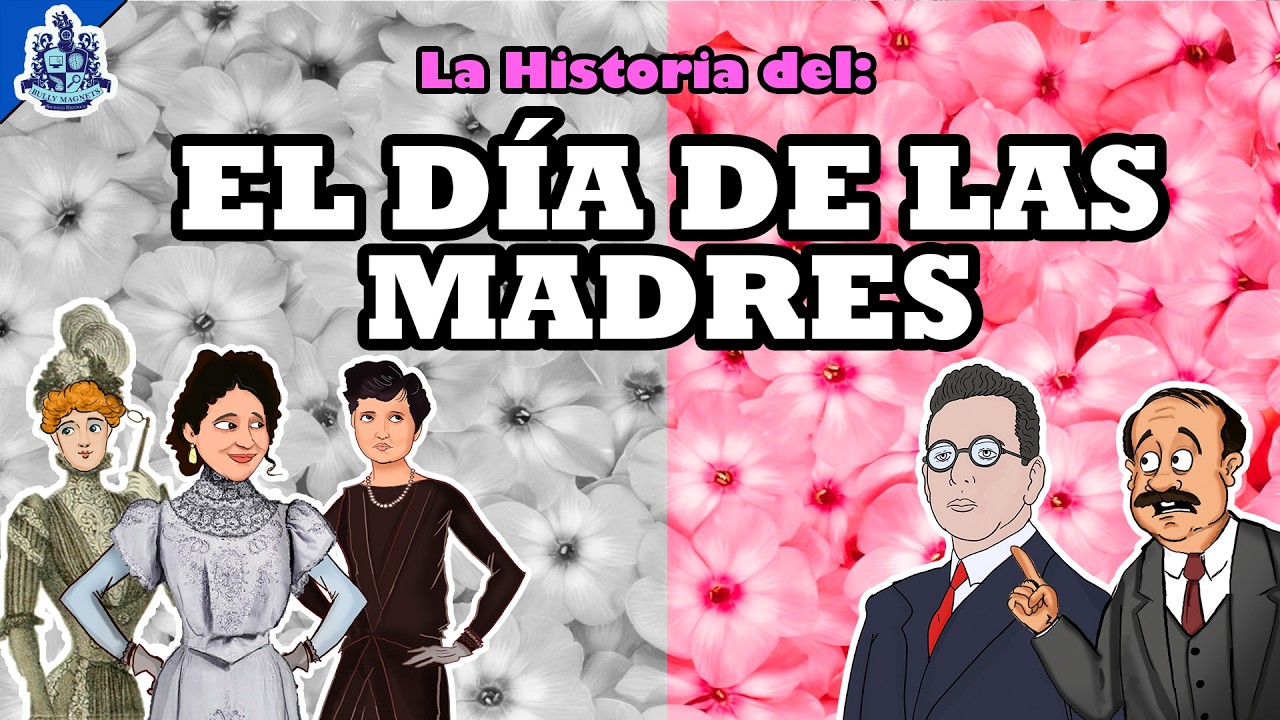 Historia del Día de las Madres - Bully Magnets - Historia Documental