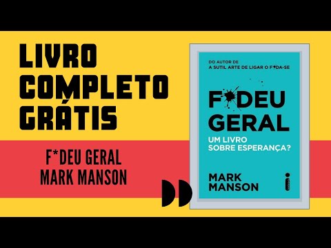 F*Deu Geral. Um Livro Sobre Esperança? | Mark Manson | AUDIOBOOK COMPLETO 2021