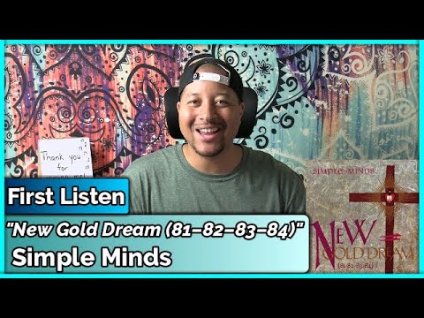 Simple Minds- New Gold Dream (81-82-83-84) REACTION & REVIEW