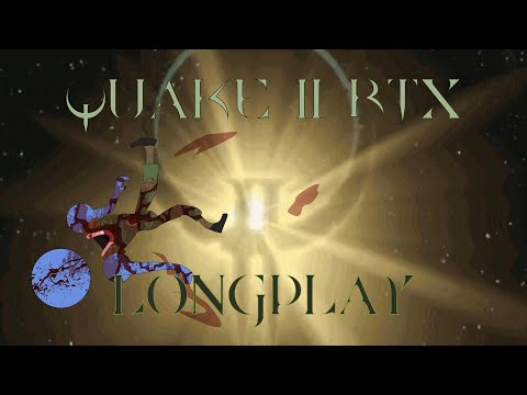 [STREAM] Quake II RTX - Part 2