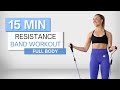 15 Min RESISTANCE BAND WORKOUT Full Body Routine No Repeats