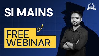 SI Mains 2025 Free Webinar | Strategy Session by KAS Mentor | July 1, 7PM