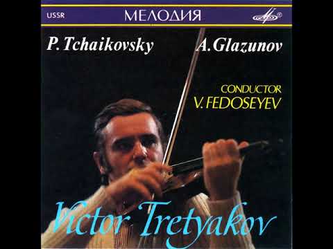 Tchaikovsky: Violin Concerto in D major, Op. 35 - Viktor Tretyakov, Vladimir Fedoseyev, USSR Radio