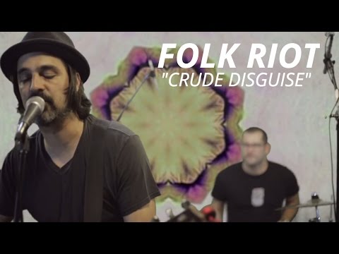 Folk Riot "Crude Disguise"  LIVE at the BlindBlindTiger.com Speakeasy