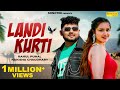 Landi Kurti Official Video Rahul Puhal Nakisha Chaudhary New Haryanvi Song Rahul Puhal Song