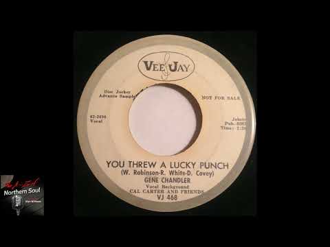 Gene Chandler - You Threw A Lucky Punch - 1962  - Northern Soul A-Z Archive