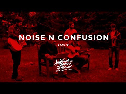 Noise n Confusion - Once // Acústicos del Jardín Botánico
