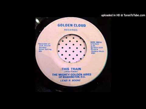 The Mighty Golden Aires of Washington DC This Train Rare Unknown Gospel R&B Soul