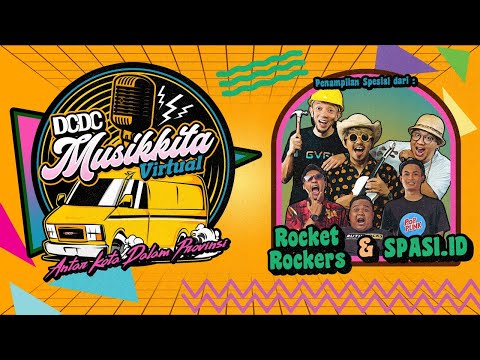 DCDC MUSIKKITA VIRTUAL SESSION 2 EPS. 14 -  ROCKET ROCKERS & SPASI.ID
