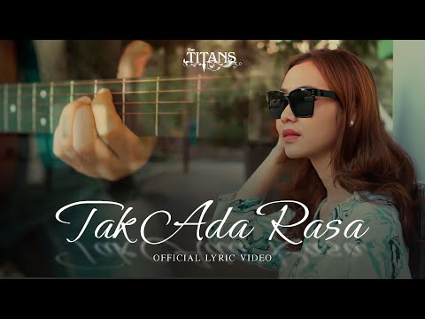 The TITANS - Tak Ada Rasa (Official Lyric Video)