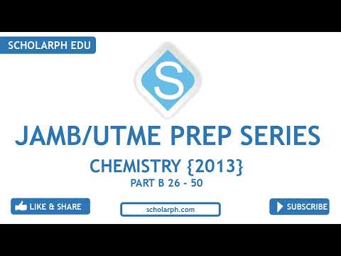 JAMB/UTME CHEMISTRY 2013 PART 2 of 2 Past Questions and Solutions