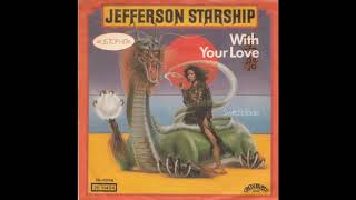 Jefferson Starship - With Your Love (1976) HQ
