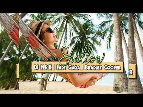 •••DJ M.R.K x Lady Gaga & Bradley Cooper - Shallow [Zouk 2k19]•••