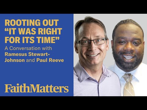 Rooting out "It Was Right for Its Time" : Paul Reeve and Ramesus Stewart-Johnson