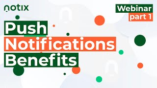 Webinar video 1: Introduction to Notix and Push Notifications
